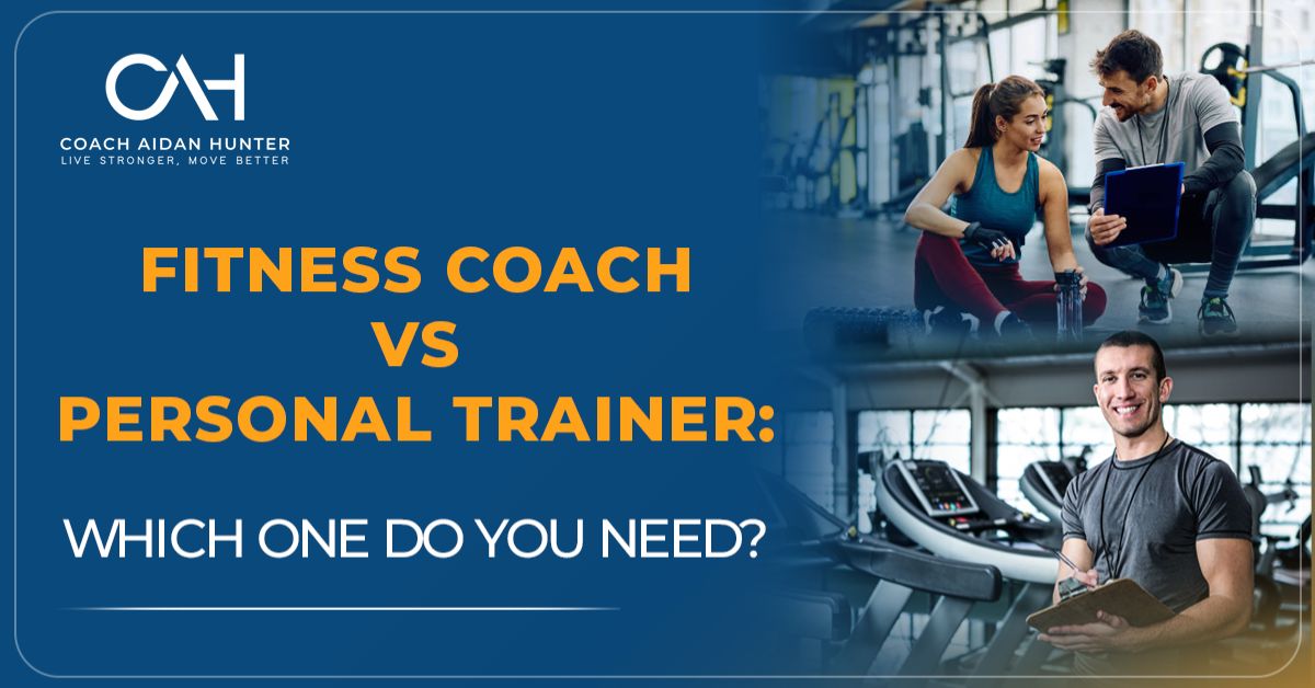 Fitness Coach vs Personal Trainer: Which One Do You Need?