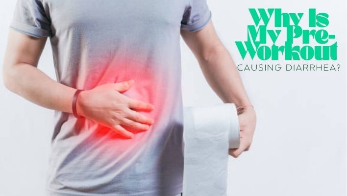 Why Is My Pre-Workout Causing Diarrhea?